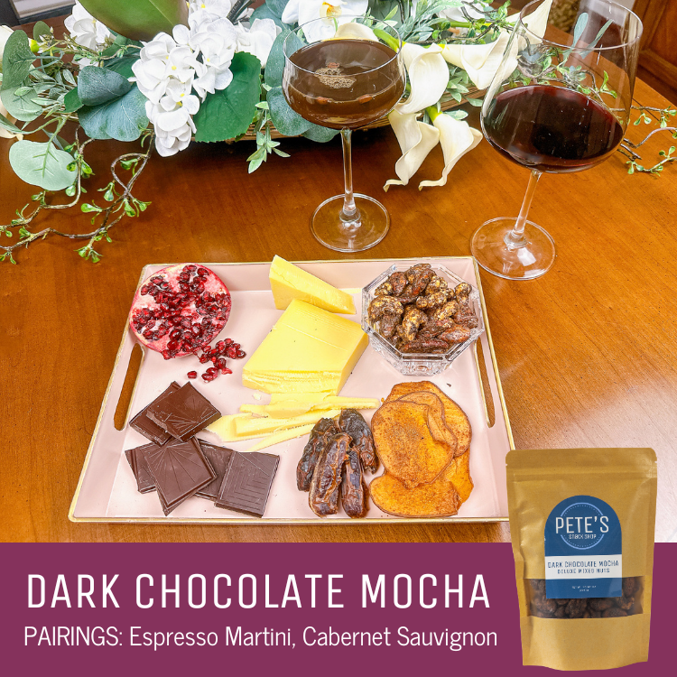 Dark Chocolate Mocha Mixed Nuts - Food and Drink Cocktail Pairings - Pete's Snack Shop